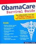 OBAMACARE SURVIVAL GUIDE