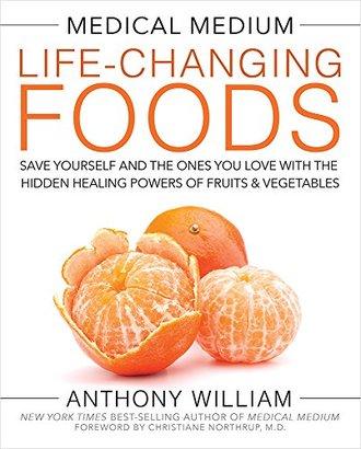 MEDICAL MEDIUM LIFE-CHANGING FOODS